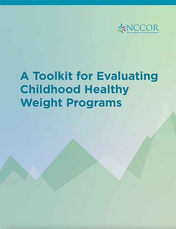 A Toolkit for Evaluating Childhood Healthy Weight Programs