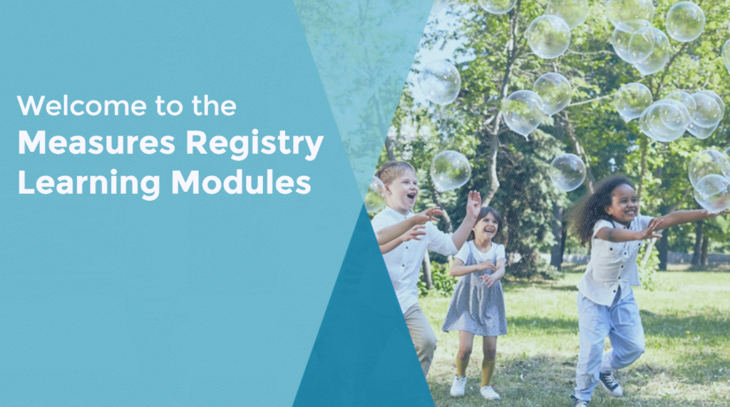 Welcome to the Measures Registry Learning Modules